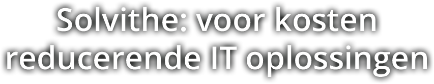 solvithe voor kosten reducerende IT oplossingen